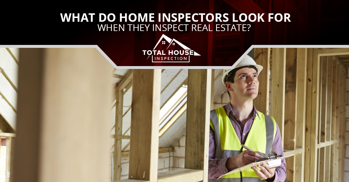 What Do Home Inspectors Look For