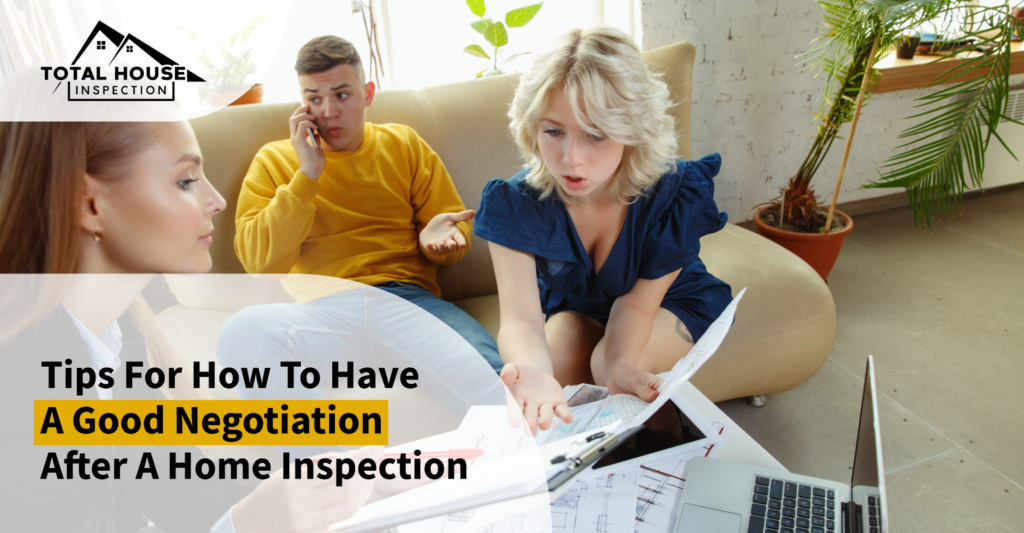 Tips For How To Have A Good Negotiation After A Home Inspection » Total