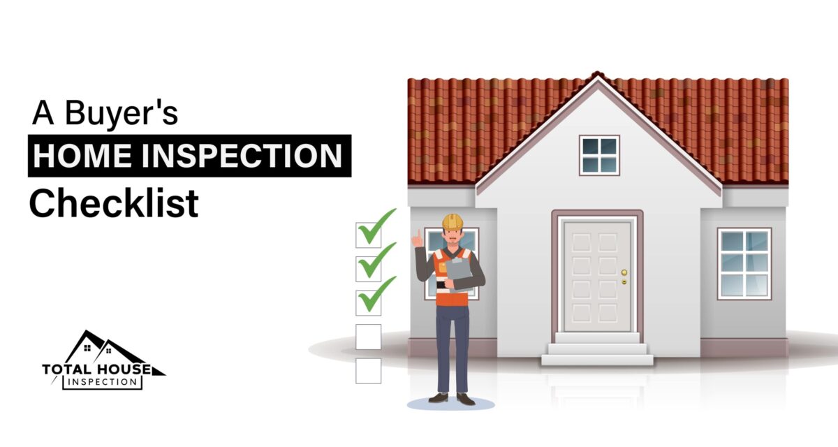 Total House Inspection - Work With The Best Home Inspectors In ...