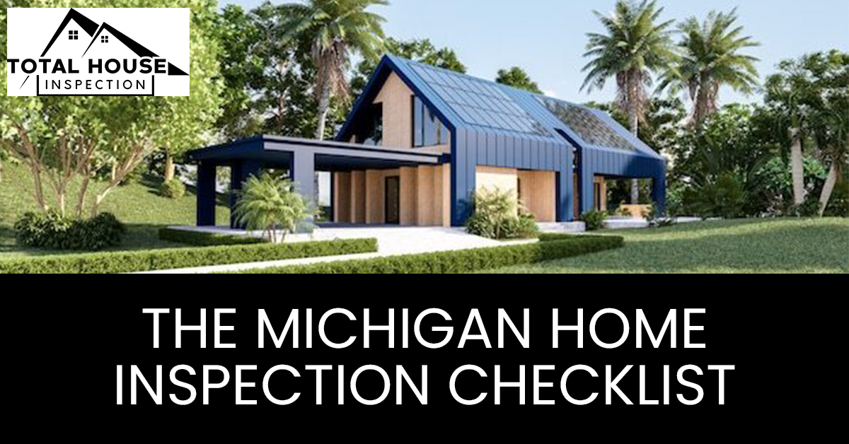 The Michigan Home Inspection Checklist