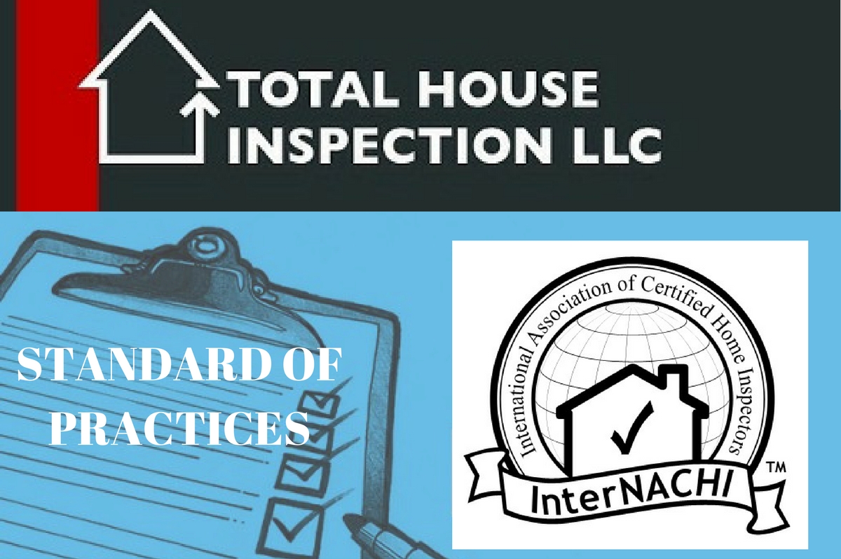 Standard Of Practices Residential Home Inspection Total House Inspection